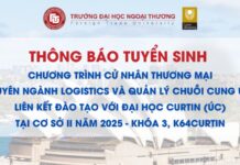 TB tuyển sinh Chương trình Cử nhân Thương mại chuyên ngành Logistics và Quản lý chuỗi cung ứng liên kết đào tạo với Đại học Curtin (Úc) tại Cơ sở II năm 2025 – Khóa 3, K64Curtin