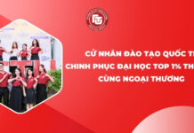 Chương trình Cử nhân Đào tạo quốc tế – Chinh phục Bằng Đại học Top 1% thế giới cùng Ngoại thương